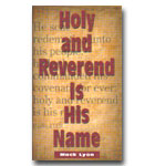 Holy And Reverend Is His Name