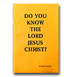Do You Know The Lord Jesus Christ? - Conchin