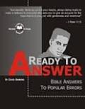 Ready To Answer: Bible Answers To Popular Errors