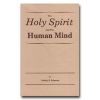 Holy Spirit And The Human Mind, The