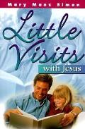 Little Visits With Jesus Vol 2
