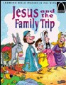 Jesus And The Family Trip - Arch Book