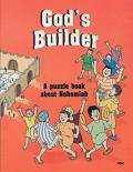 God's Builder A Puzzle Book About Nehemiah