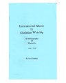 Instrumental Music In Christian Worship - Bibliography Of Materials 1850 1998