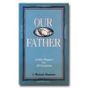 Our Father: Public Prayers For All Occasions