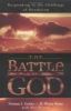 Battle For God, The: Responding To The Challenge Of Neotheism