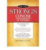 New Strong's Concise Concordance Of The Bible