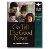 Go Tell The Good News