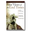 Four Views Of The End Times pamphlet: Views On Jesus' Second Coming