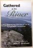 Gathered At The River: The Story Of The Churches Of Christ In And Near Chattanooga