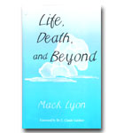 Life, Death, And Beyond - Lyon
