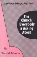 Church Everybody Is Asking About, The