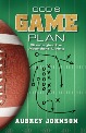 God's Game Plan: Strategies For Abundant Living