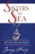 Sisters At Sea: Spiritual Sails For Women