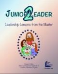 Junior Leader 2 - Leadership Lessons From The Master - Teacher