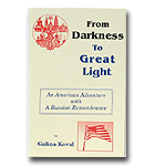 From Darkness To Great Light