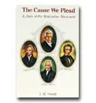 Cause We Plead, The: A Story Of The Restoration Movement