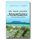 We Have Moved Mountains: From South Africa To The USA