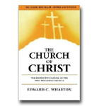 Church Of Christ: The Distinctive Nature Of The New Testament Church