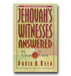 Jehovah's Witnesses: Answered Verse By Verse