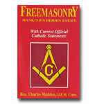 Freemasonry Mankind's Hidden Enemy