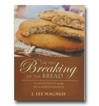 In The Breaking Of The Bread: 52 Meditations On The Meal Of Remembrance