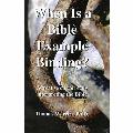 When Is A Bible Example Binding?
