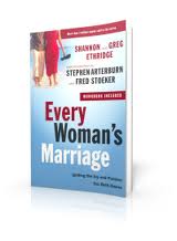 Every Woman's Marriage: Igniting The Joy And Passion You Both Desire