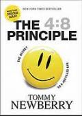 4:8 Principle, The: The Secret To A Joy Filled Life