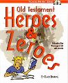 Old Testament Heroes And Zeroes