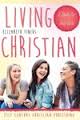 Living Christian: A Study For Teen Girls
