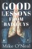 Good Lessons From Bad Guys