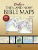 Deluxe Then And Now Bible Maps