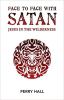 Face To Face With Satan: Jesus In The Wilderness