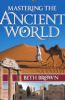 Mastering The Ancient World